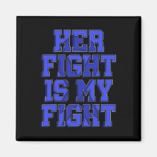 Fight Is My Fight Ataxia Movement Disorder Patient Magnet