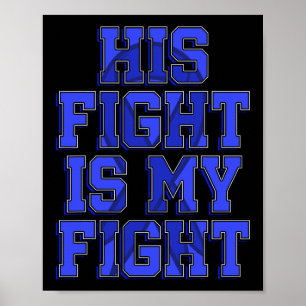 Fight Is My Fight Ataxia Movement Disorder Patient Poster