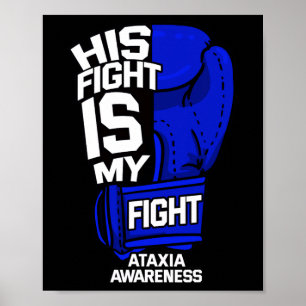 Fight Is My Fight Ataxia Movement Disorder Warrior Poster