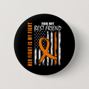 Fight Is My Fight Best Friend Leukaemia Awareness 6 Cm Round Badge