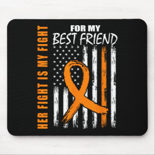 Fight Is My Fight Best Friend Leukaemia Awareness Mouse Pad