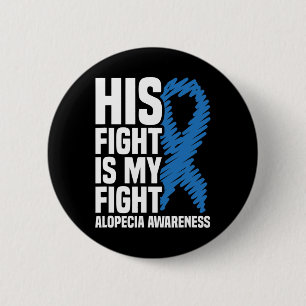 Fight Is My Fight Blue Ribbon Alopecia Awareness 6 Cm Round Badge