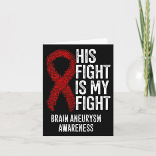 Fight Is My Fight Brain Aneurysm Awareness 2 Card