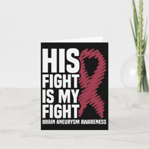 Fight Is My Fight Brain Aneurysm Awareness 3 Card