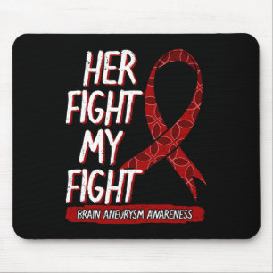 Fight Is My Fight Brain Aneurysm Awareness Fighter Mouse Pad