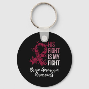 Fight Is My Fight Brain Aneurysm Awareness Key Ring