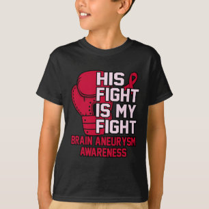 Fight Is My Fight Brain Aneurysm Awareness Month G T-Shirt