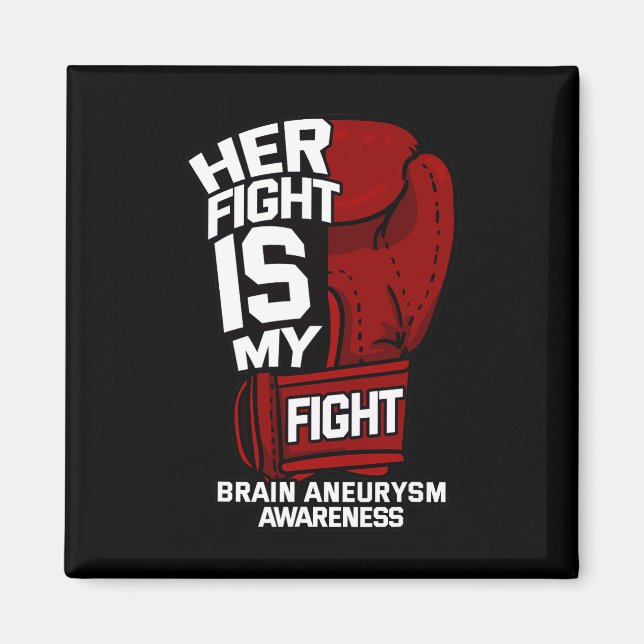 Fight Is My Fight Brain Aneurysm Awareness Support Magnet (Front)