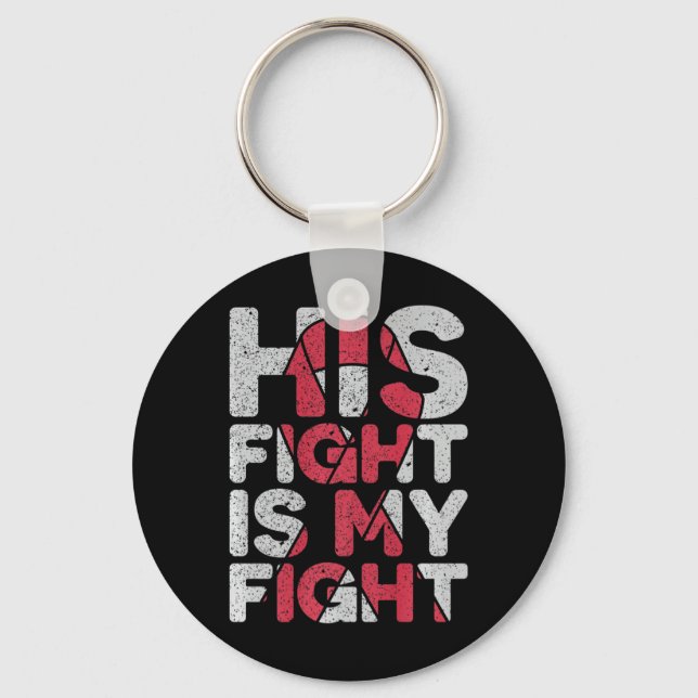 Fight Is My Fight Brain Aneurysm Support  Key Ring (Front)