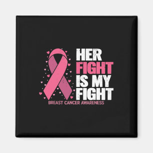Fight Is My Fight Breast Cancer Awareness Family S Magnet