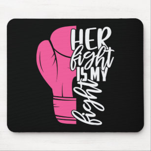 Fight Is My Fight Breast Cancer Awareness Family S Mouse Pad