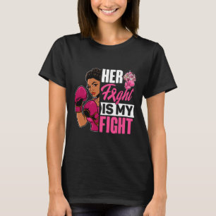 Fight Is My Fight Breast Cancer Boxing Black Afro T-Shirt