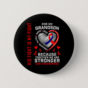 Fight Is My Fight Grandson Chd Awareness Heart Dis 6 Cm Round Badge
