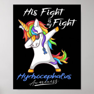 Fight Is My Fight Hydrocephalus Awareness 1 Poster