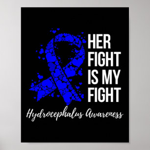 Fight Is My Fight Hydrocephalus Awareness 3 Poster