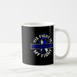 Fight Is My Fight Hydrocephalus Awareness 4 Coffee Mug