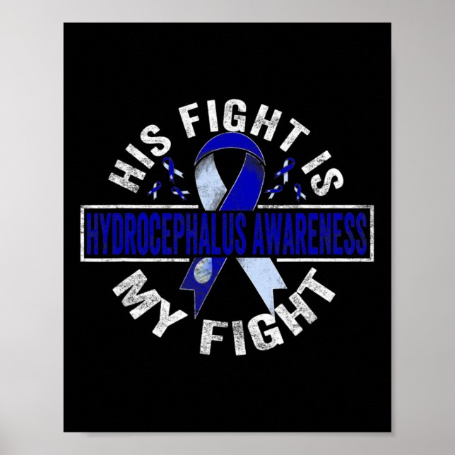 Fight Is My Fight Hydrocephalus Awareness 4  Poster (Front)