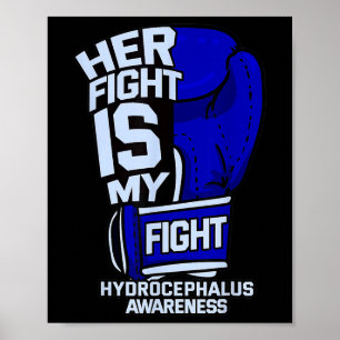 Fight Is My Fight Hydrocephalus Awareness Fighter Poster