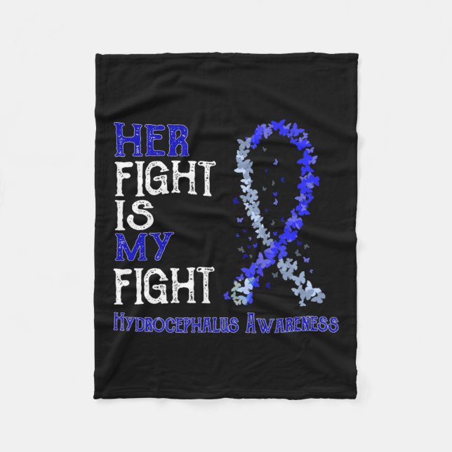 Fight Is My Fight Hydrocephalus Awareness  Fleece Blanket (Front)