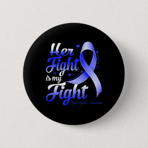 Fight Is My Fight Hydrocephalus Awareness Warrior  6 Cm Round Badge