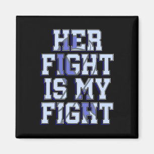 Fight Is My Fight Hydrocephalus Awareness Warrior Magnet
