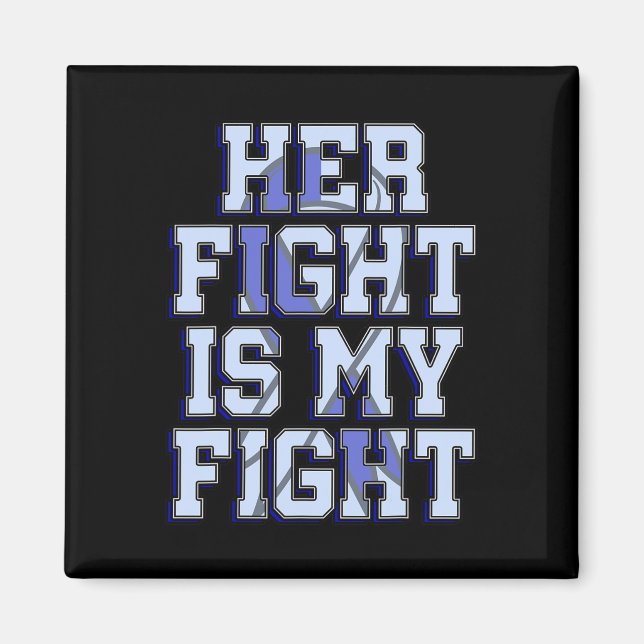 Fight Is My Fight Hydrocephalus Awareness Warrior  Magnet (Front)