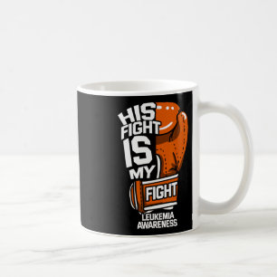 Fight Is My Fight Leukaemia Awareness Blood Cancer Coffee Mug