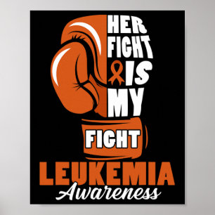 Fight Is My Fight Leukaemia Awareness Month Suppor Poster