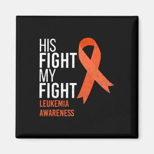 Fight Is My Fight Leukaemia Cancer Awareness Month Magnet