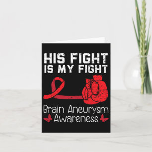 Fight Is My Fight Medical Condition Aneurysm Aware Card