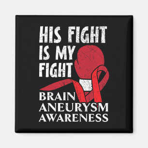 Fight Is My Fight Medical Condition Aneurysm Aware Magnet