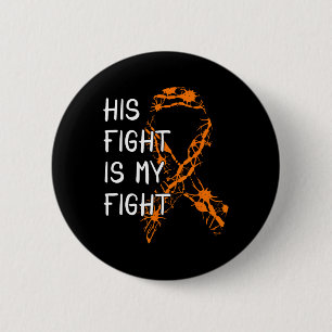 Fight Is My Fight Multiple Sclerosis Awareness 1  6 Cm Round Badge