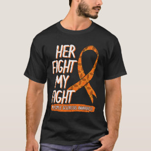 Fight Is My Fight Multiple Sclerosis Neurologists T-Shirt