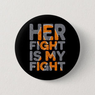 Fight Is My Fight Multiple Sclerosis Support  6 Cm Round Badge