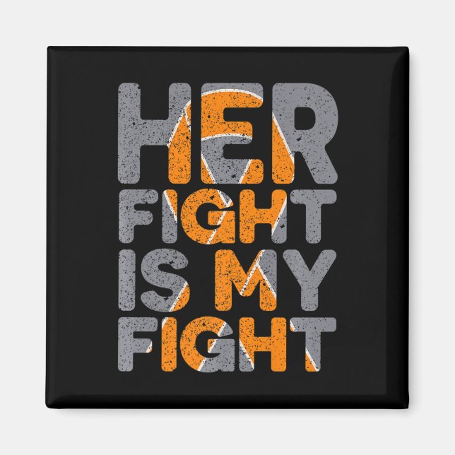 Fight Is My Fight Multiple Sclerosis Support  Magnet (Front)