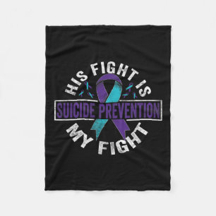 Fight Is My Fight Suicide Prevention Awareness Fleece Blanket