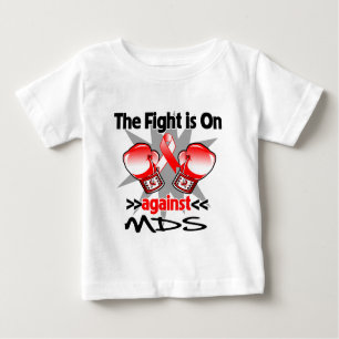 Fight is On Against MDS Baby T-Shirt