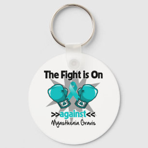 Fight is On Against Myasthenia Gravis Key Ring