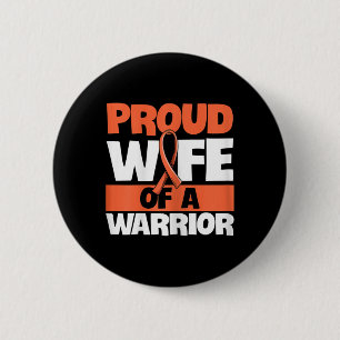 Fight Leukaemia Quote for a Wife of a Leukaemia Su 6 Cm Round Badge