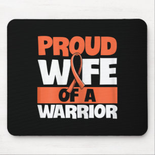 Fight Leukaemia Quote for a Wife of a Leukaemia Su Mouse Pad