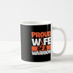 Fight Leukemia Quote for a Wife of a Leukemia Surv Coffee Mug