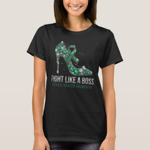 Fight Like A Boss Mental Health Awareness T-Shirt