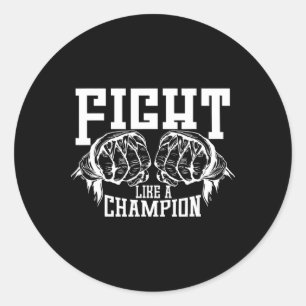 Fight Like A Champion  Classic Round Sticker