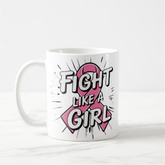 Fight Like a Girl | Breast Cancer Awareness Design Coffee Mug