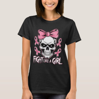 Fight Like A Girl Breast Cancer Awareness Skull T-Shirt
