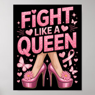Fight Like A Queen Breast Cancer Awareness High He Poster