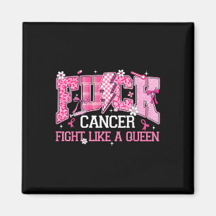 Fight Like A Queen Breast Cancer Awareness Pink Ri Magnet