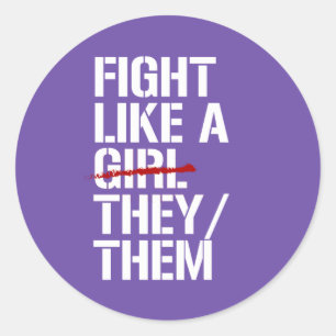 Fight like a they them classic round sticker