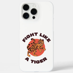 Fight Like a Tiger Motivational Design iPhone 16 Pro Max Case