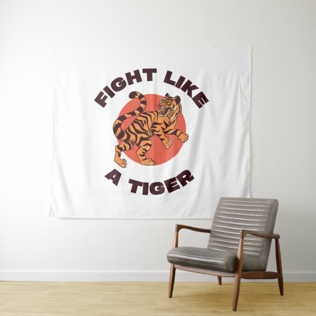 Fight Like a Tiger Motivational Design Tapestry (In Situ (Horizontal))